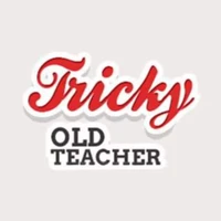 Tricky Old Teacher Tricky Old Teacher