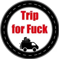 Trip For Fuck Trip For Fuck